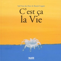 Yaël Vent des Hove et Benoît Coppée - C'Est Ca La Vie.