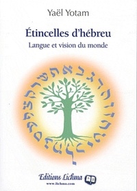 Yael Yotam - Etincelles d'hébreu - Langue et vision du monde.