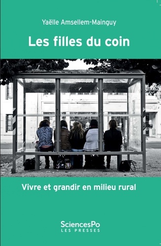 Les filles du coin. Vivre et grandir en milieu rural