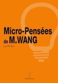 Yafei Wang - Micro-pensees de m. wang.