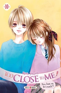 Too Close to Me ! Tome 10