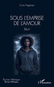 Sous l'emprise de l'amour