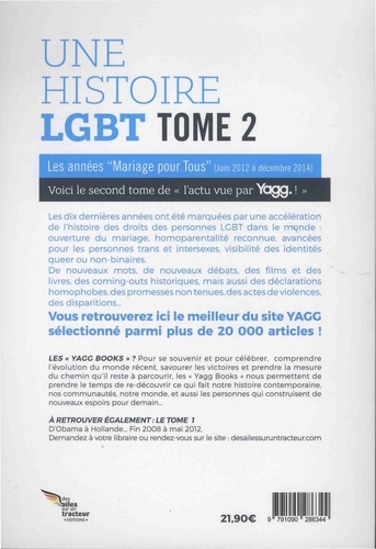 Une histoire LGBT, l'actu vue par Yagg. Tome 2, Les années "mariage pour tous" (mai 2012 à décembre 2014)