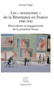 Les "anonymes" de la Résistance en France (1940-1942)