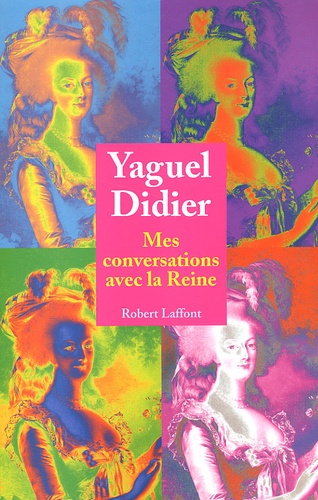 Yaguel Didier - Mes Conversations Avec La Reine.