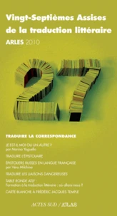 Vingt-septièmes Assises de la traduction littéraire (Arles 2010)