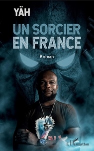 Les dix meilleurs téléchargements d'ebook Un sorcier en France 9782140129346 (French Edition)