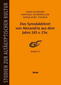 Das Synodaldekret von Alexandria aus dem Jahre 243 v. Chr.