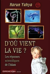 D'Où VIENT LA VIE  LES RéPONSE