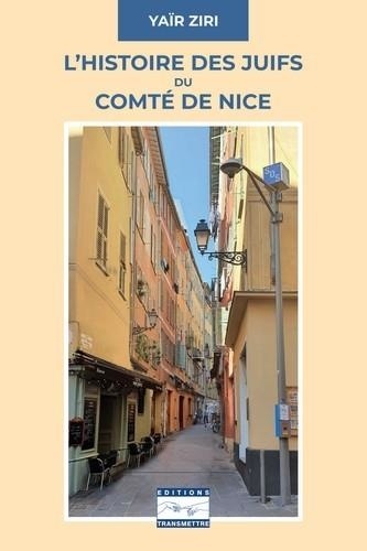 Yair Ziri - L'histoire des juifs du comté de Nice.