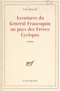 AVENTURES DU GENERAL FRANCOQUIN AU PAYS DES