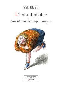 Yak Rivais - L'Enfant pliable.