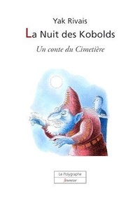 Yak Rivais - La Nuit des Kobolds.