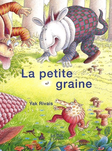 Yak Rivais - La Petite Graine.