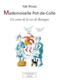 Yak Rivais - Mademoiselle Pot-de-Colle.
