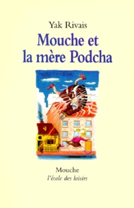 Mouche et la mère Podcha