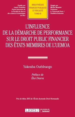 Yakouda Ouedraogo - L'influence de la démarche de performance sur le droit public financier des Etats membres de l'UEMOA.