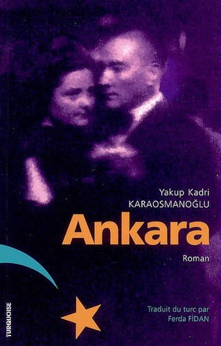 Yakup Kadri Karaosmanoglu - Ankara.
