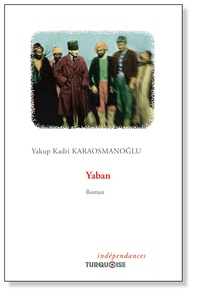 Yakup Kadri Karaosmanoglu - Yaban.