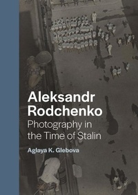  Yale University - Aleksandr Rodchenko photography in the time of Stalin.