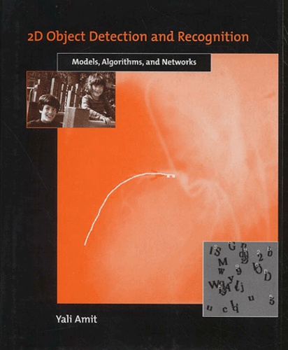 Yali Amit - 2d Object Detection And Recognition. Models, Algorithms, And Networks.