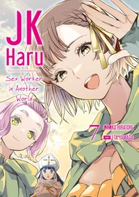 JK Haru: Sex Worker in Another World Tome 7
