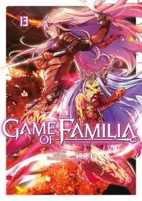 Game of Familia - êtes-vous prêt à tout sacrifier ? Tome 13