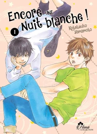 Encore une nuit blanche ! Tome 1