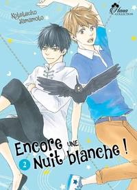 Encore une nuit blanche ! Tome 2