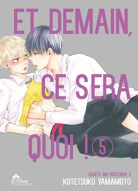 Et demain ce sera quoi ! Tome 5