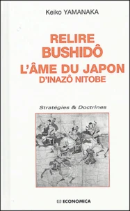 Relire Bushidô, l'âme du Japon de Inazô Nitobe