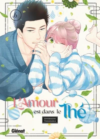 L'Amour est dans le Thé Tome 6