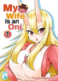 Yamato Nadeshiko - My Wife Is an Oni - Volume 7 (Irodori Comics).