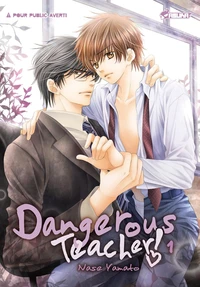 Dangerous Teacher ! Tome 1