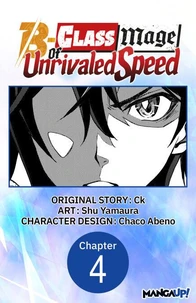 The B-Class Mage of Unrivaled Speed #004