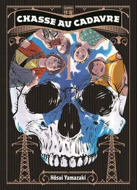Chasse au cadavre Tome 1