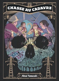 Chasse au cadavre Tome 2