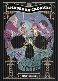 Chasse au cadavre Tome 2