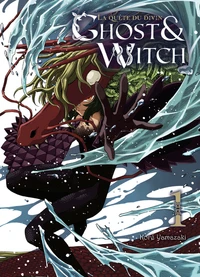 Ghost & Witch, la quête du divin Tome 1
