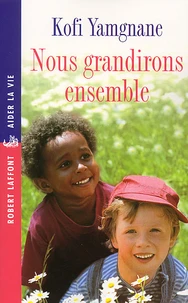 Nous Grandirons Ensemble