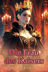 Die Frau des Kaisers