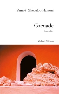 Yamilé Ghebalou-Haraoui - Grenade.