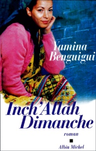 Yamina Benguigui - Inch'Allah Dimanche.