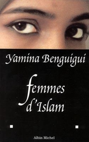  Yamina et  Benguigui - Femmes d'Islam.