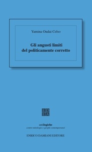 Yamina Oudai Celso - Gli angusti limiti del politicamente corretto.