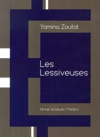 Yamina Zoutat - Les Lessiveuses.