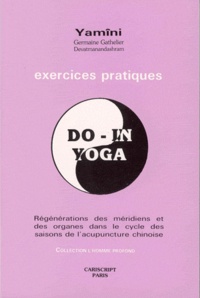  Yamîni - Do-in, yoga. - Exercices pratiques.