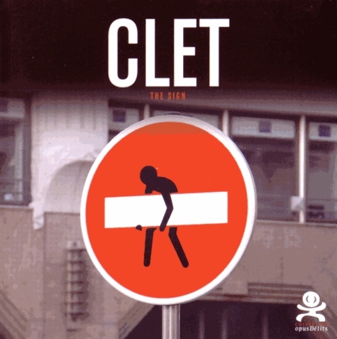 Yan Blusseau et Henri Thuaud - Clet - The Sign.
