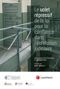 Yan Carpentier - Le volet répressif de la loi pour la confiance dans l'institution judiciaire.