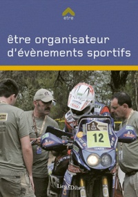 Yan Dalla Pria et Nathalie Leroux - Etre organisateur d'événements sportifs.